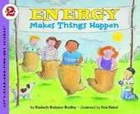 Book Cover for Energy Makes Things Happen by Kimberly Bradley