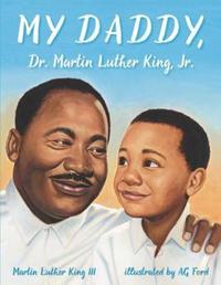 Book Cover for My Daddy, Dr. Martin Luther King, Jr. by Dr Martin Luther King