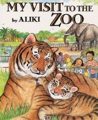 Book Cover for My Visit to the Zoo by Aliki