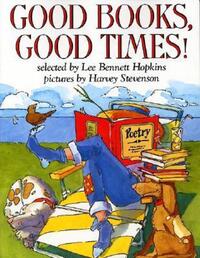 Book Cover for Good Books, Good Times! by Lee Bennett Hopkins