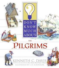 Book Cover for Don't Know Much About the Pilgrims by Kenneth C Davis