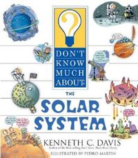 Book Cover for Don't Know Much About the Solar System by Kenneth C Davis