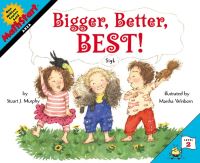 Book Cover for Bigger, Better, Best! by Stuart J Murphy