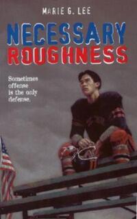 Book Cover for Necessary Roughness by Marie G Lee