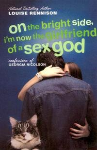 Book Cover for On the Bright Side, I'm Now the Girlfriend of a Sex God by Louise Rennison