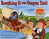 Book Cover for Roughing It on the Oregon Trail by Diane Stanley
