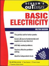 Book Cover for Schaum's Outline of Theory and Problems of Basic Electricity by Milton Gussow