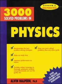 Book Cover for 3,000 Solved Problems in Physics by Alvin Halpern