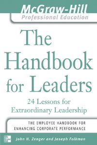 Book Cover for The Handbook for Leaders by John H Zenger, Joe Folkman