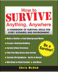 Book Cover for How to Survive Anything, Anywhere by Chris McNab