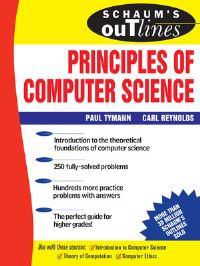 Book Cover for Schaum's Outline of Principles of Computer Science by Carl Reynolds, Paul T Tymann