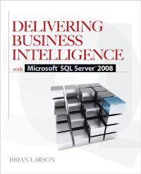 Book Cover for Delivering Business Intelligence by Brian Larson