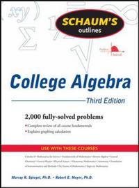 Book Cover for Schaum's Outline of College Algebra by Murray R Spiegel, Robert E Moyer