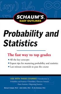 Book Cover for Probability and Statistics by John J Schiller, R Alu Srinivasan, Murray R Spiegel, Mike LeVan