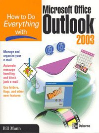 Book Cover for How to Do Everything With Microsoft Office Outlook 2003 by William Mann