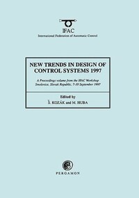 Book Cover for New Trends in Design of Control Systems 1997 by IFAC Workshop on New Trends in Design of Control Systems, S Kozák, M Huba, International Federation of Automatic Control