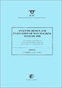 Book Cover for Analysis, Design and Evaluation of Man-Machine Systems 1998 (MMS'98) by IFACIFIPIFORSIEA Symposium, S Nishida, K Inoue, International Federation of Automatic Control