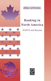 Book Cover for Banking in North America by Jerry Haar, Krishnan Dandapani