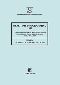 Book Cover for Real Time Programming 1999 by IFAC Workshop on Real Time Programming, A H Frigeri, Wolfgang A Halang, Sang H Son, International Federation of Automatic Control