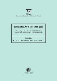 Book Cover for Time Delay Systems 2001 by K Gu, C Abdullah, SI Niculescu