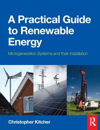 Book Cover for A Practical Guide to Renewable Energy by Chris Kitcher