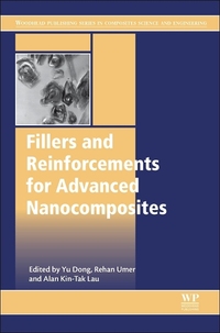 Book Cover for Fillers and Reinforcements for Advanced Nanocomposites by Yu Dong, Rehan Umer, Alan K T Lau
