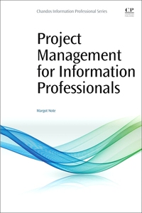 Book Cover for Project Management for Information Professionals by Margot Note