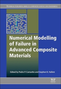 Book Cover for Numerical Modelling of Failure in Advanced Composite Materials by Pedro P Camanho, Stephen R Hallett
