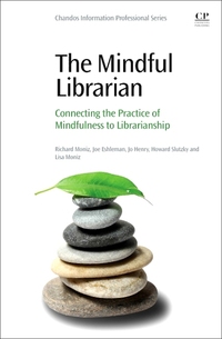Book Cover for The Mindful Librarian by Richard Moniz, Joe Eshleman, Jo Henry, Howard Slutzky, Lisa Moniz