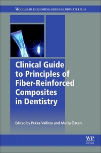 Book Cover for Clinical Guide to Principles of Fiber-Reinforced Composites in Dentistry by Pekka Vallittu, Mutlu Özcan