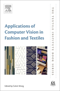 Book Cover for Applications of Computer Vision in Fashion and Textiles by W K Wong