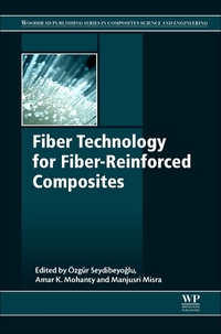 Book Cover for Fiber Technology for Fiber-Reinforced Composites by M Ozgur Seydibeyoglu, Amar K Mohanty, Manjusri Misra