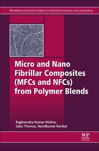 Book Cover for Micro and Nano Fibrillar Composites (MFCs and NFCs) from Polymer Blends by Sabu Thomas, Raghvendra Mishra, Nandakumar Kalarikkal