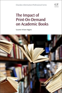 Book Cover for The Impact of Print-on-Demand on Academic Books by Suzanne WilsonHiggins