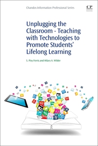 Book Cover for Unplugging the Classroom by Hilary Anne Wilder, Sharmila Pixy Ferris