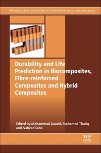 Book Cover for Durability and Life Prediction in Biocomposites, Fibre-Reinforced Composites and Hybrid Composites by Mohammad Jawaid, Mohamed Thariq, Naheed Saba
