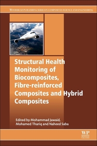 Book Cover for Structural Health Monitoring of Biocomposites, Fibre-Reinforced Composites and Hybrid Composites by Mohammad Jawaid, Mohamed Thariq, Naheed Saba