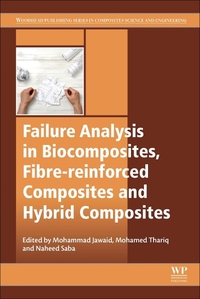 Book Cover for Failure Analysis in Biocomposites, Fibre-Reinforced Composites and Hybrid Composites by Mohammad Jawaid, Mohamed Thariq, Naheed Saba