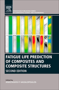 Book Cover for Fatigue Life Prediction of Composites and Composite Structures by Anastasios P Vassilopoulos