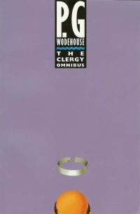 Book Cover for The Clergy Omnibus by P G Wodehouse