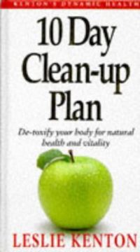 Book Cover for 10 Day Clean-Up Plan by Leslie Kenton