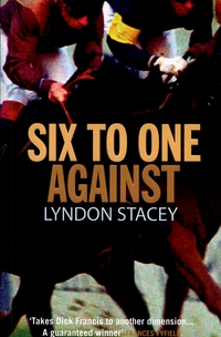 Book Cover for Six to One Against by Lyndon Stacey