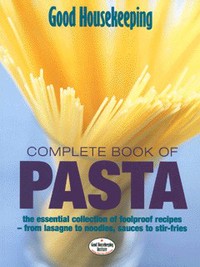Book Cover for Good Housekeeping Complete Book of Pasta by Good Housekeeping Institute