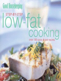 Book Cover for Good Housekeeping Step-by-Step Low-Fat Cooking by Good Housekeeping Institute