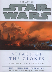 Book Cover for The Art of Star Wars, Episode II, Attack of the Clones by Mark Cotta Vaz