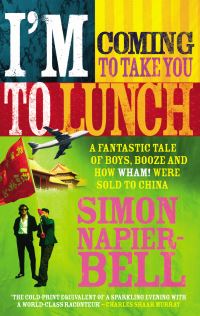 Book Cover for I'm Coming to Take You to Lunch by Simon NapierBell
