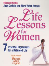 Book Cover for Life Lessons for Women by Jack Canfield, Mark Victor Hansen, Stephanie Marston