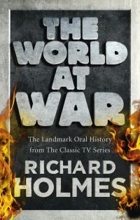 Book Cover for The World at War by Richard Holmes