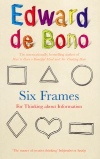 Book Cover for Six Frames by Edward De Bono