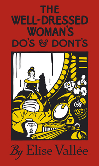 Book Cover for The Well-Dressed Woman's Do's and Dont's by Elise Vallée